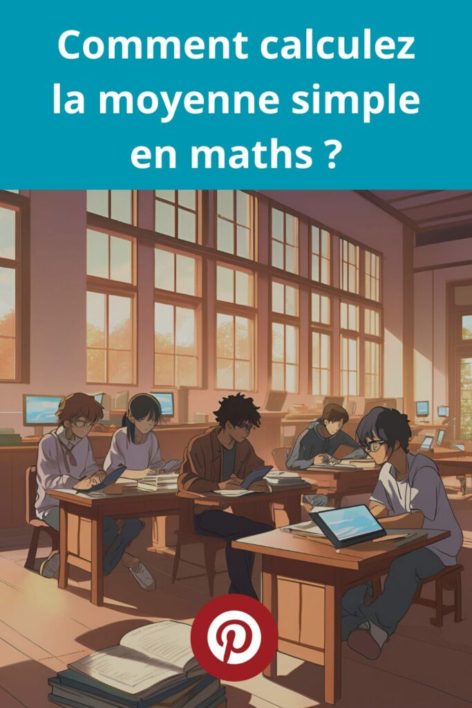 Comment calculer la moyenne simple en maths